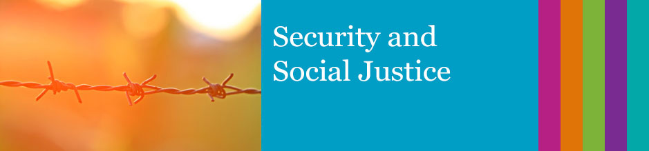 Security and Social Justice