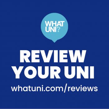 Review your uni at whatuni.com/reviews