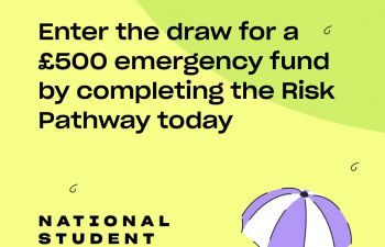 Text reads: Enter the draw for a £500 emergency fund by completing the Risk Pathway today