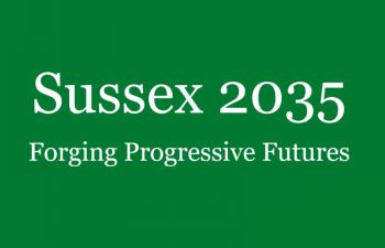 Sussex 2035 - Forging Progressive Futures