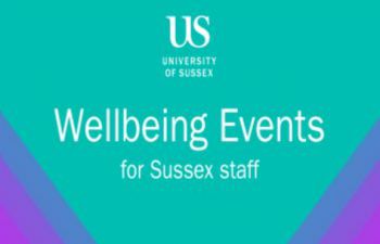 Wellbeing events for Sussex staff