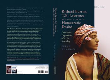 the cover image of Dr Fears Alkabani's book Richard Burton, T.E. Lawrence and the Culture of Homoerotic Desire