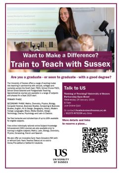 A poster showing all the details in the post plus an image of a smiling Sussex teacher trainee in a classroom setting with a QR code to the web page where you can book a place for the event.