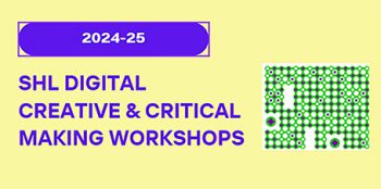 logo for SHL Digital Creative & Critical Making workshops